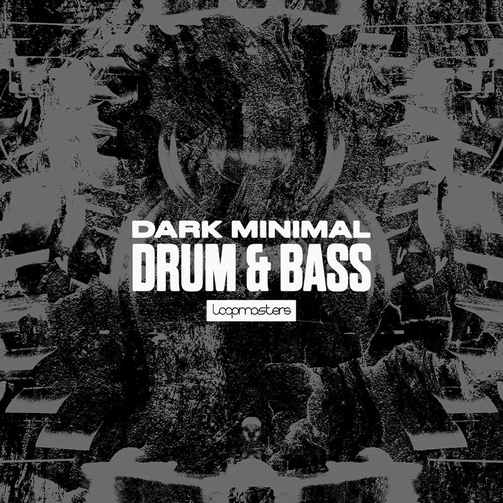 Loopmasters - Dark Minimal Drum & Bass