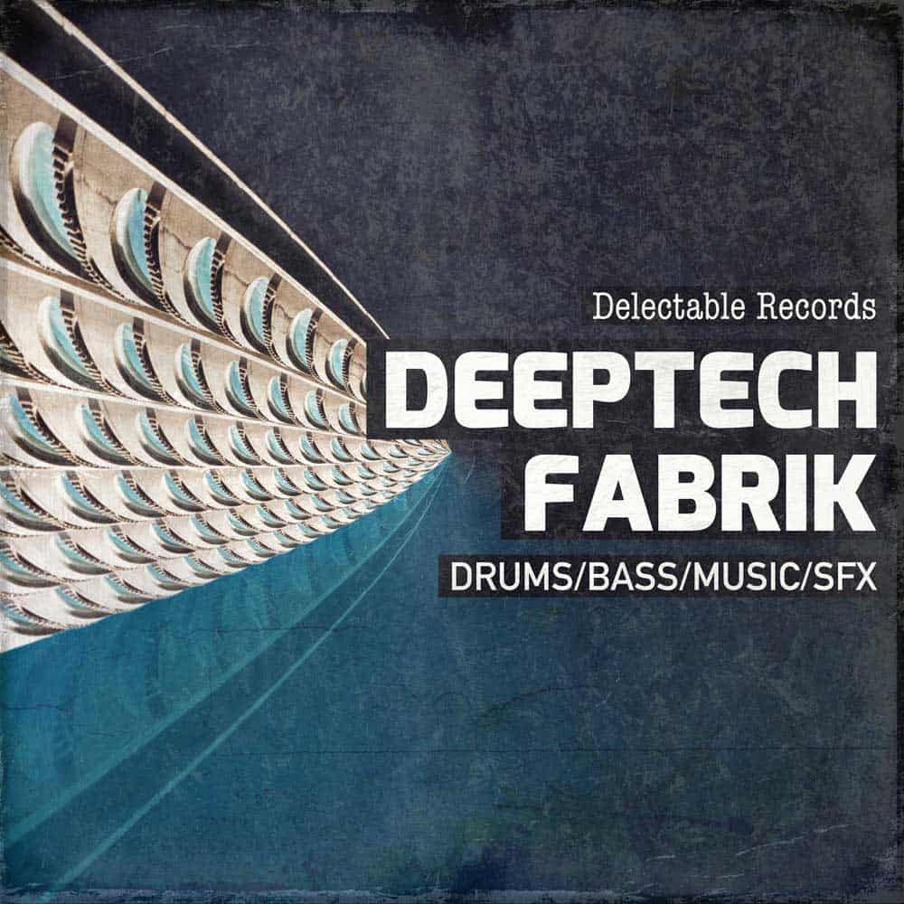 Delectable Records - DeepTech Fabrik 01 65 Deep Tech Fabrick 1000WEB