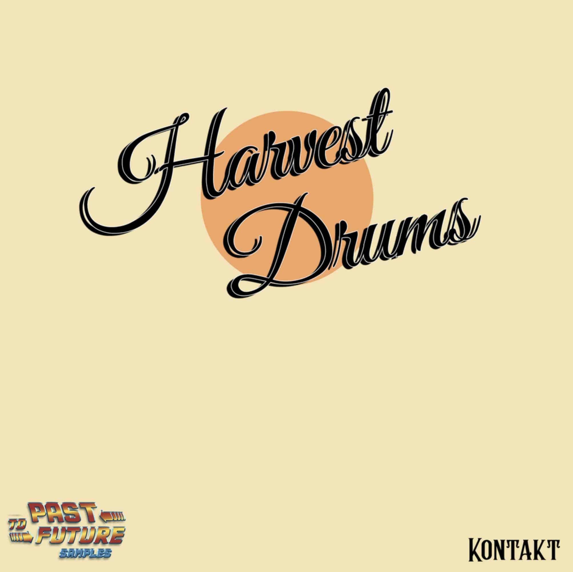 Past To Future Samples Harvest Drums