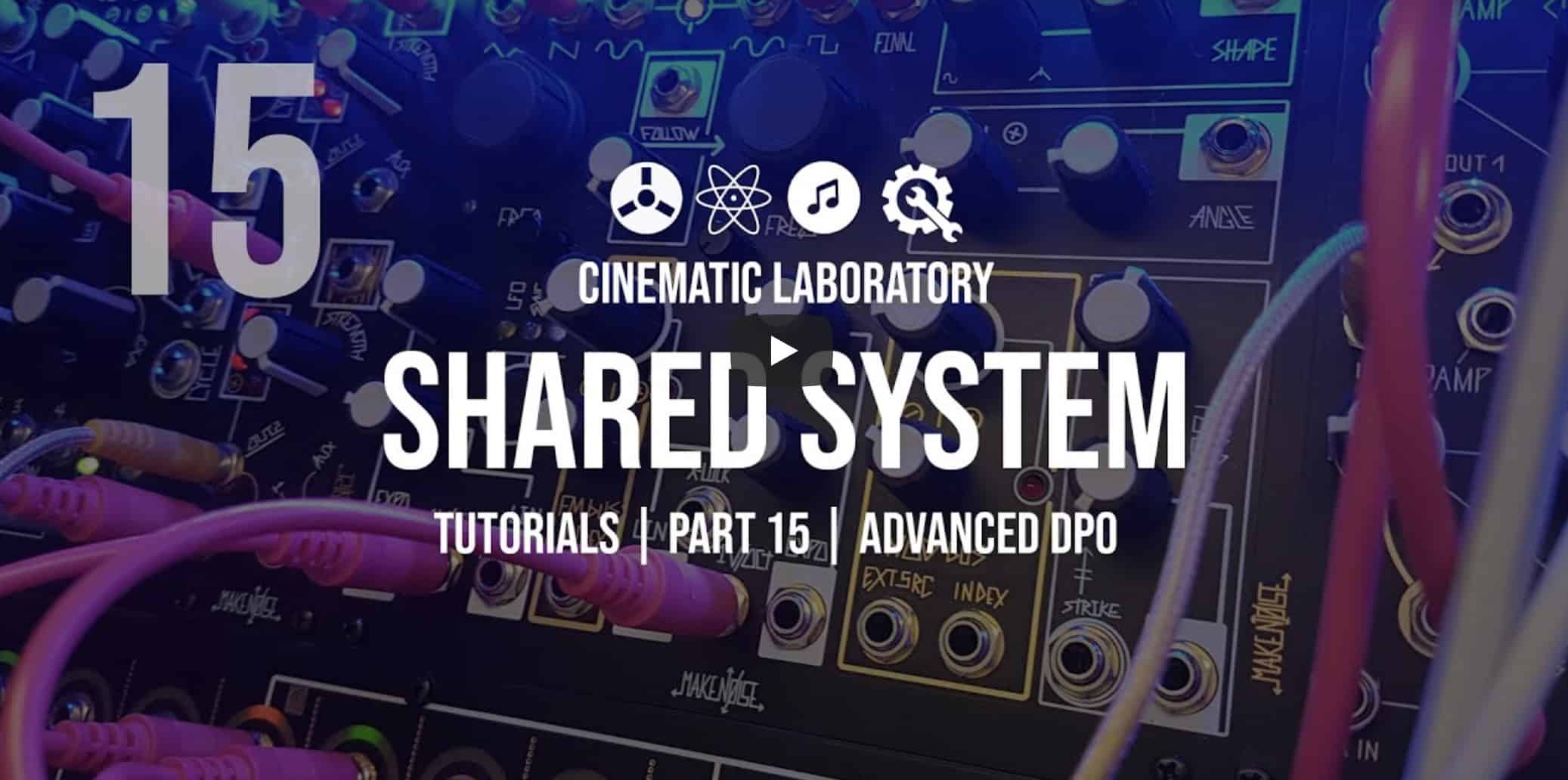 Shared System Tutorials | Part 15 - Advanced #DPO