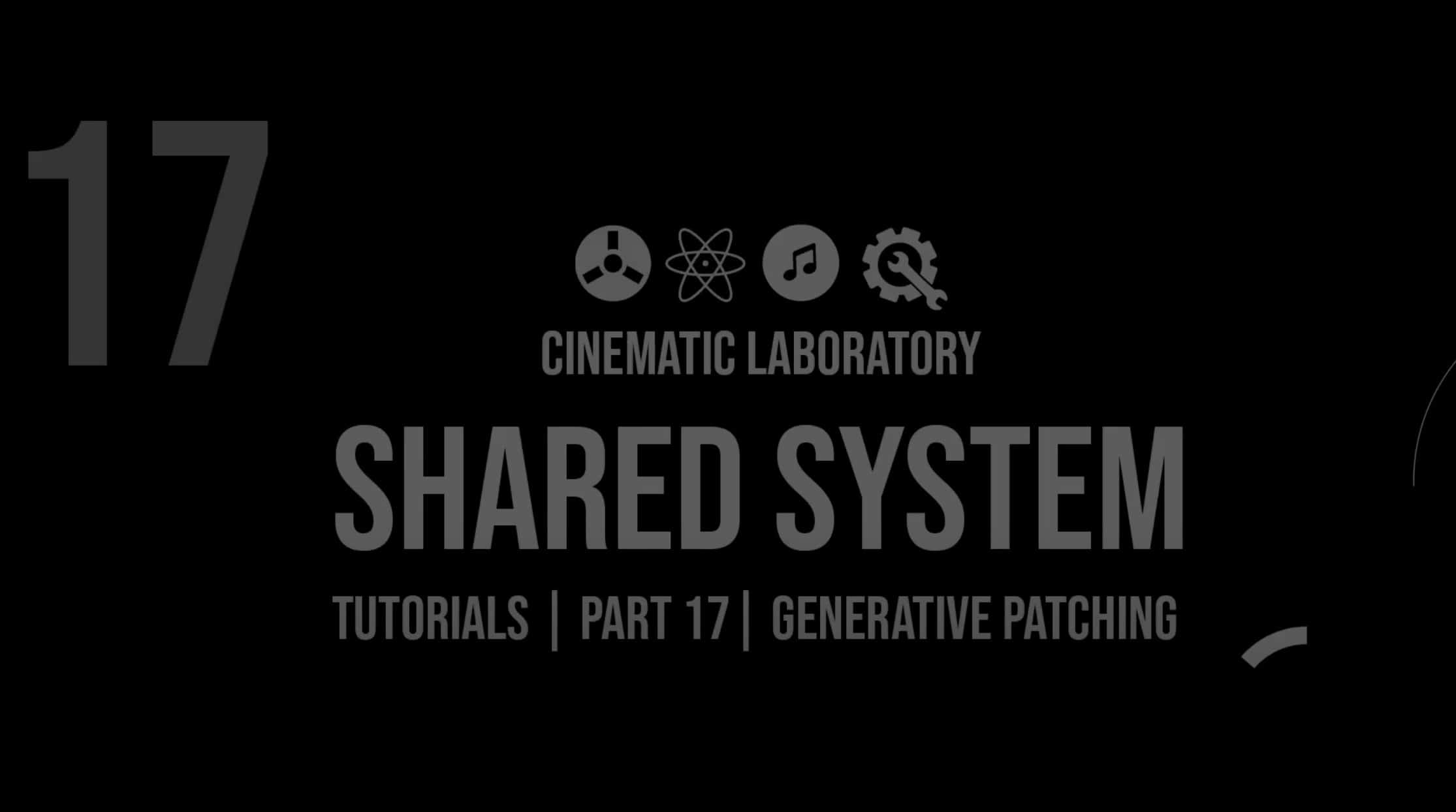 Shared System Tutorials Part 17 Generative Patching