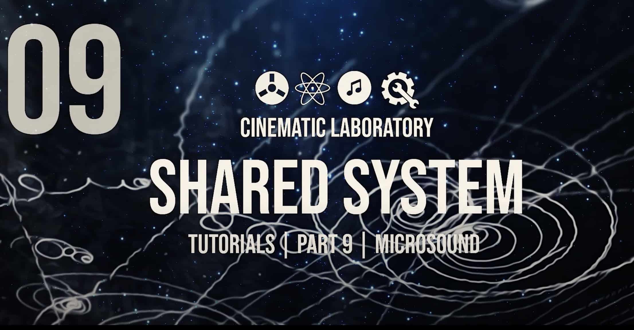 Shared System Tutorials Part 9 Microsound