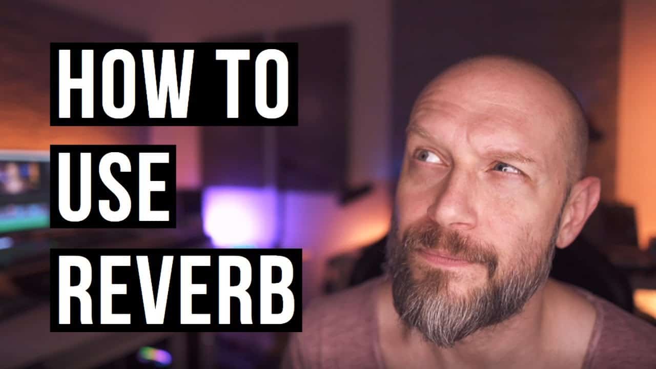 Tutorial: How to use reverb on orchestral music & sample libraries