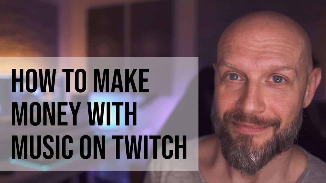 How To Make Money With Music On Twitch