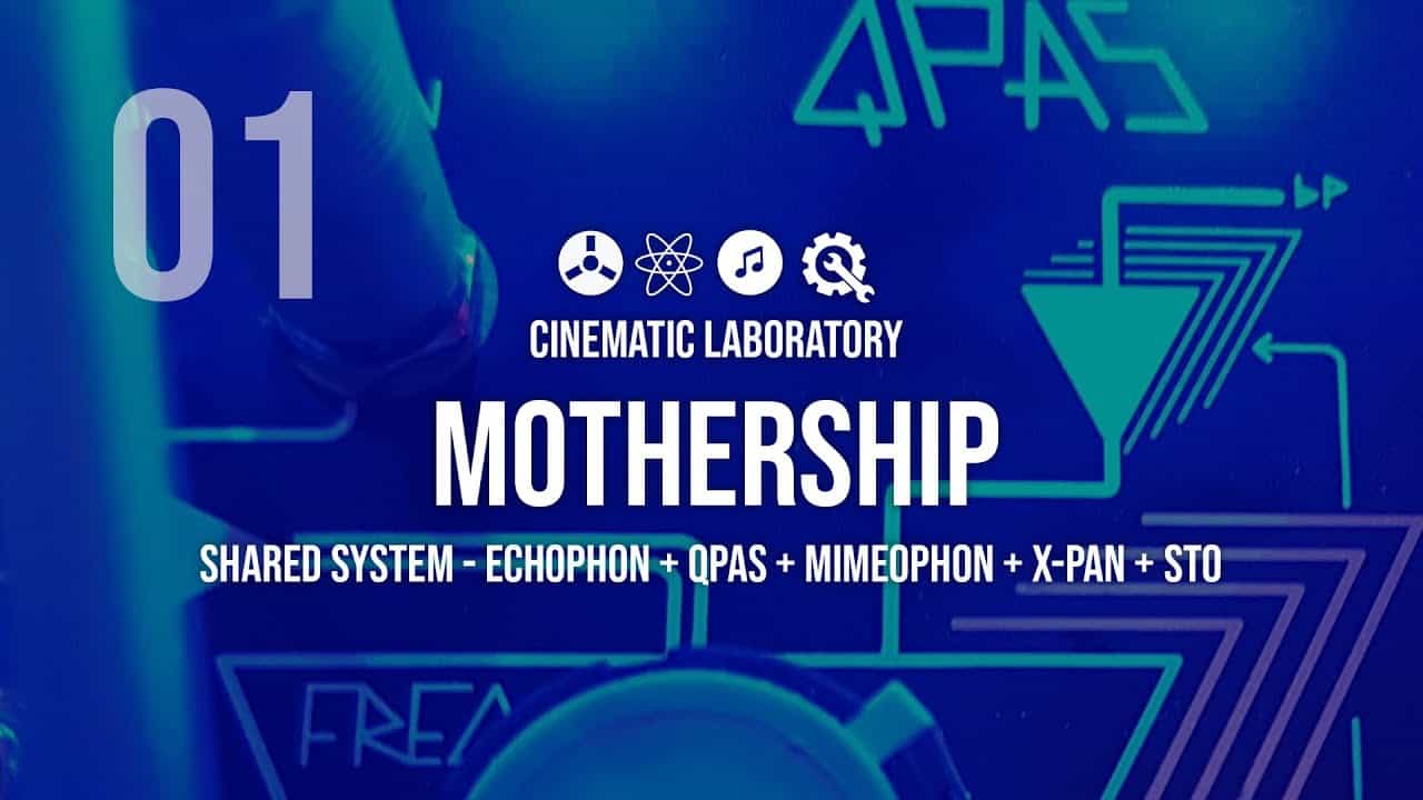 Mothership | Part 01 | Shared System + #STO, #QPAS, #Mimeophon & #XPAN