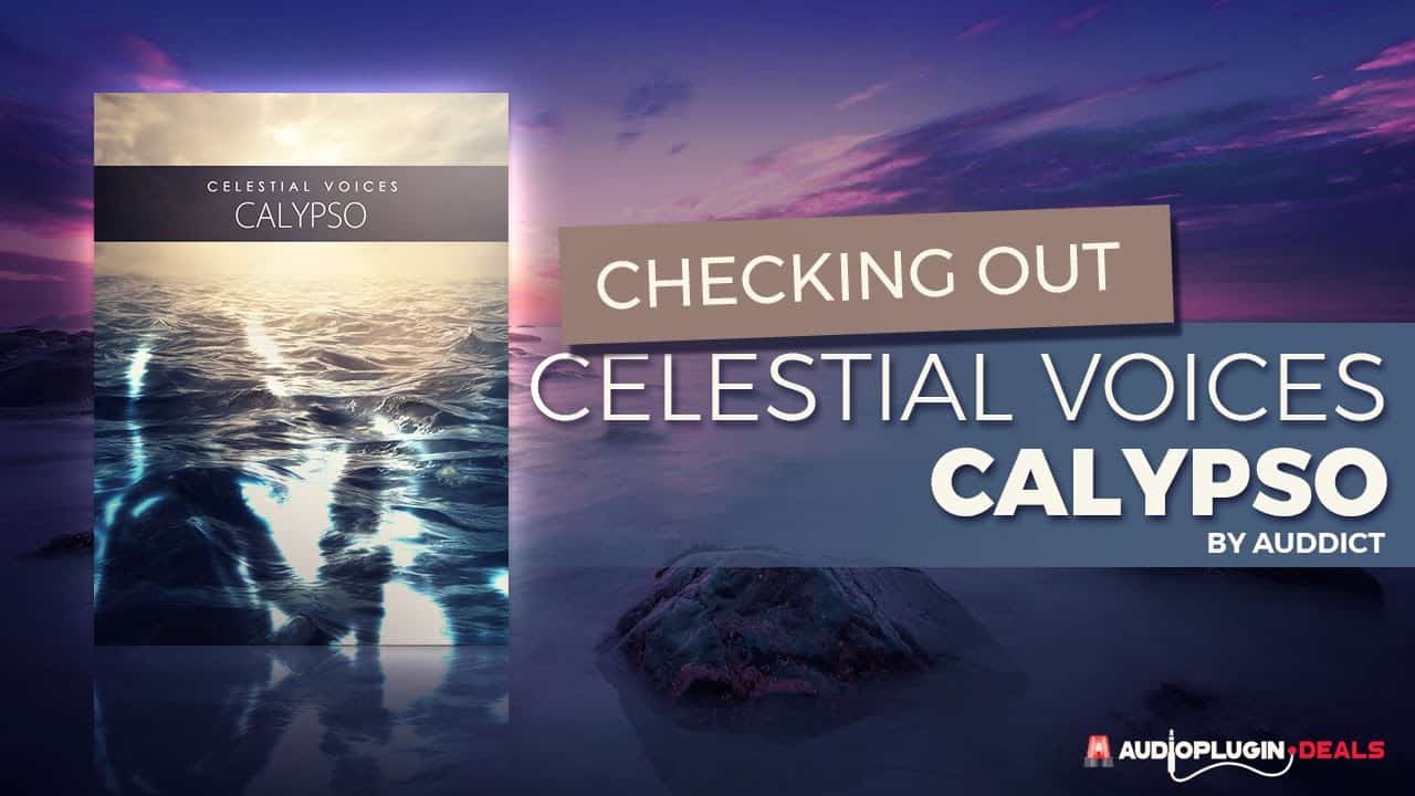 Checking Out Celestial Voices – Calypso by Auddict