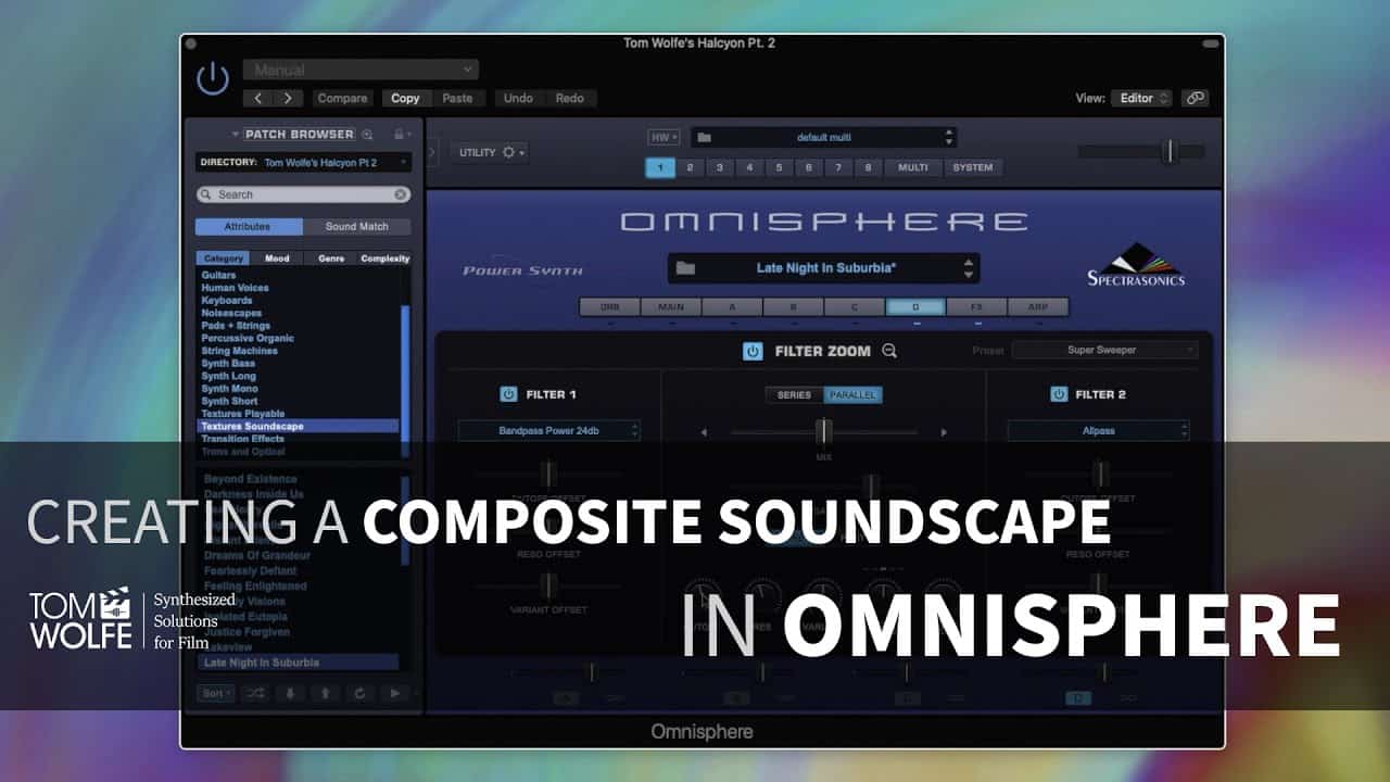 Tutorial – How To Create A Composite Soundscape in Omnisphere