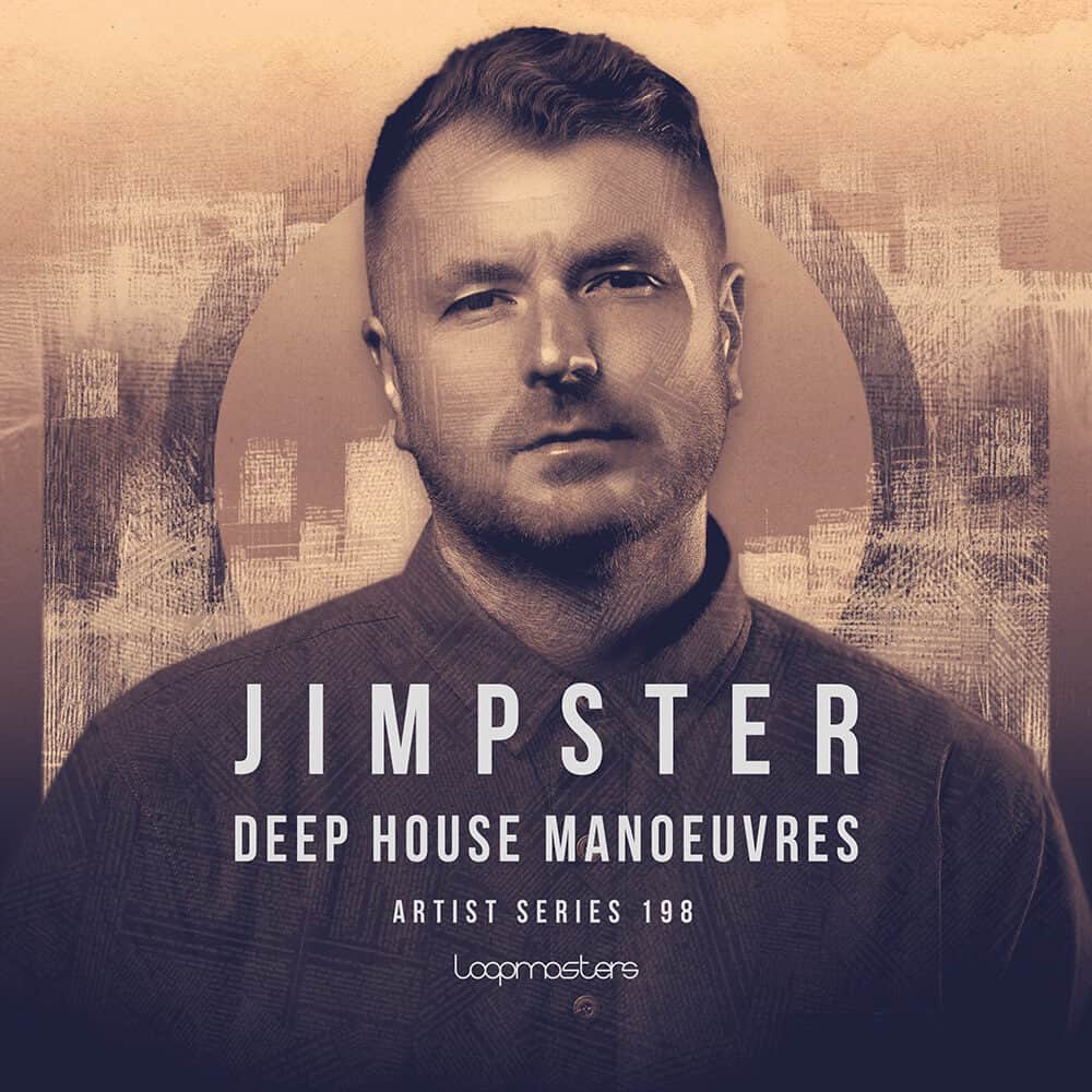 Loopmasters – Jimpster – Deep House Manoeuvre