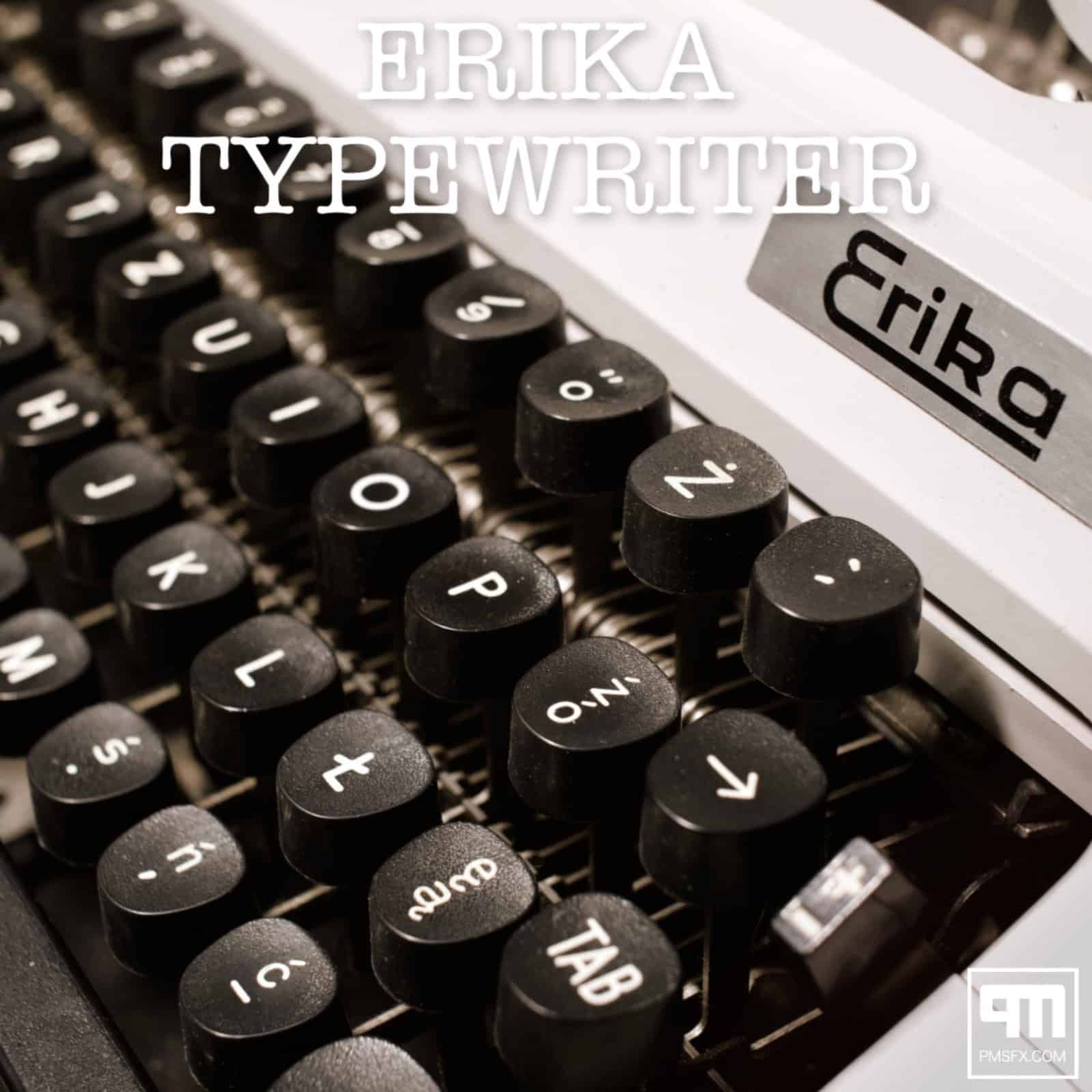 PMSFX Launches Erika Typewriter