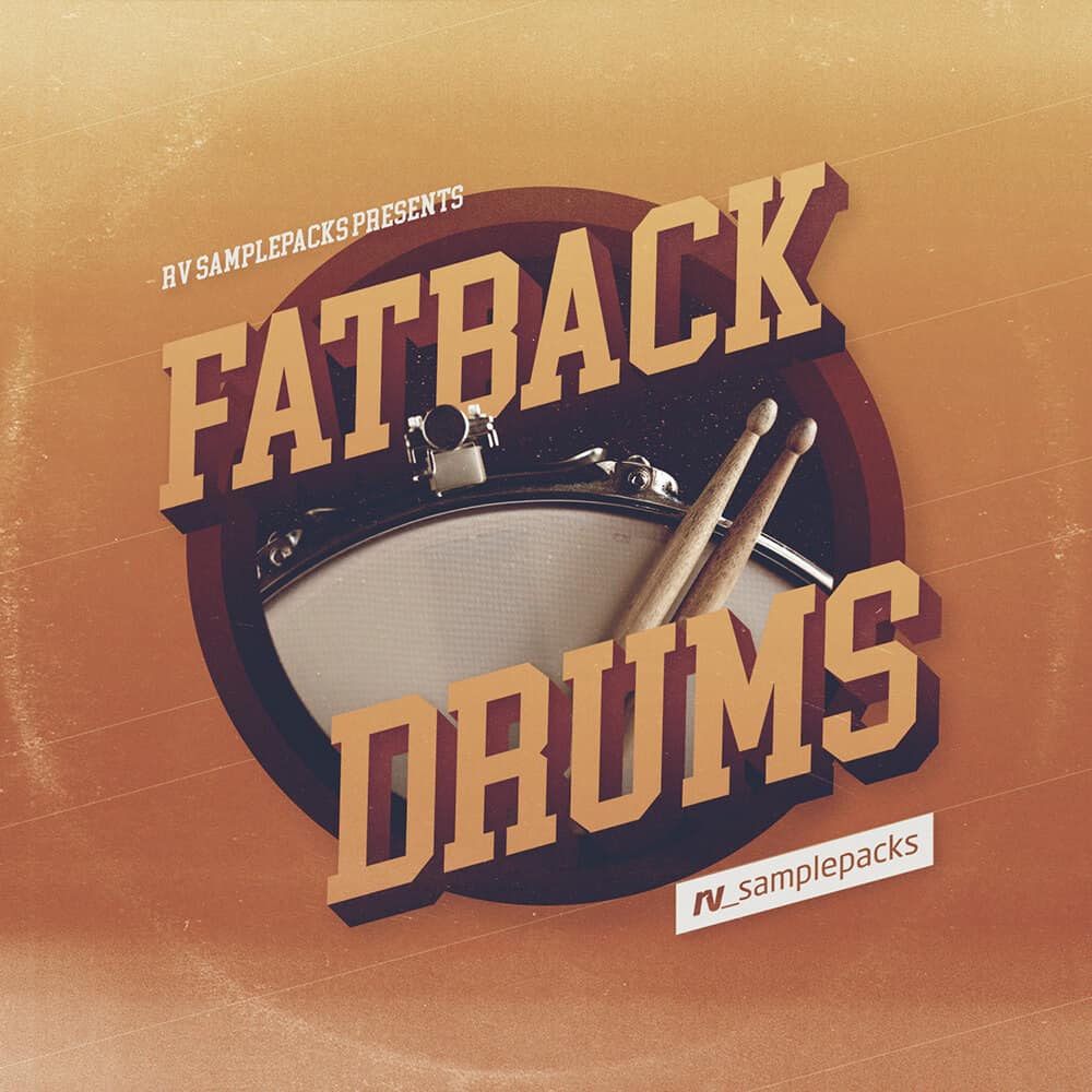 RV Samplepacks - Fatback Drums 74 RV FATBACK DRUMS 1000X1000 REDUCED TEXT