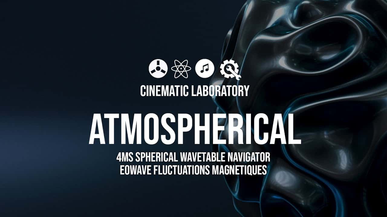 Atmospherical – 4ms SWN | Eowave Fluctuations Magnetiques