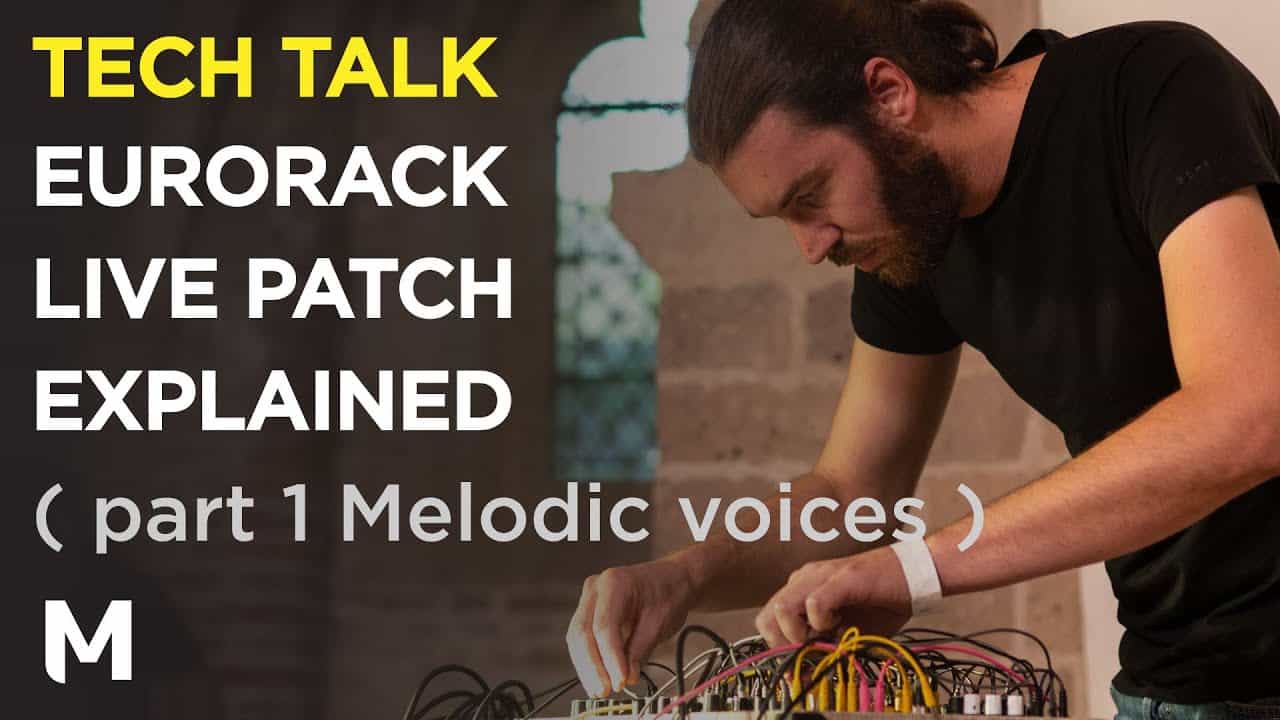Eurorack Live Patch Explained: Melodic Voices
