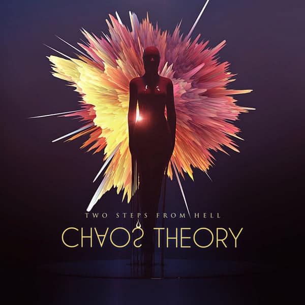 CHAOS THEORY – TWO STEPS FROM HELL