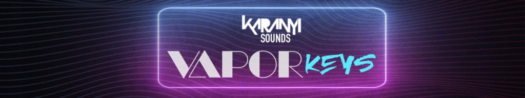 FREE DOWNLOAD Vapor Keys by Karanyi Sounds 3 Header