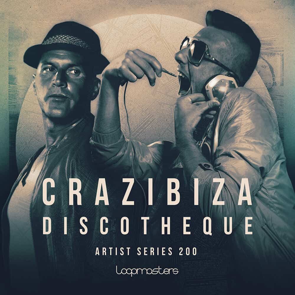 Loopmasters – Crazibiza – Discotheque