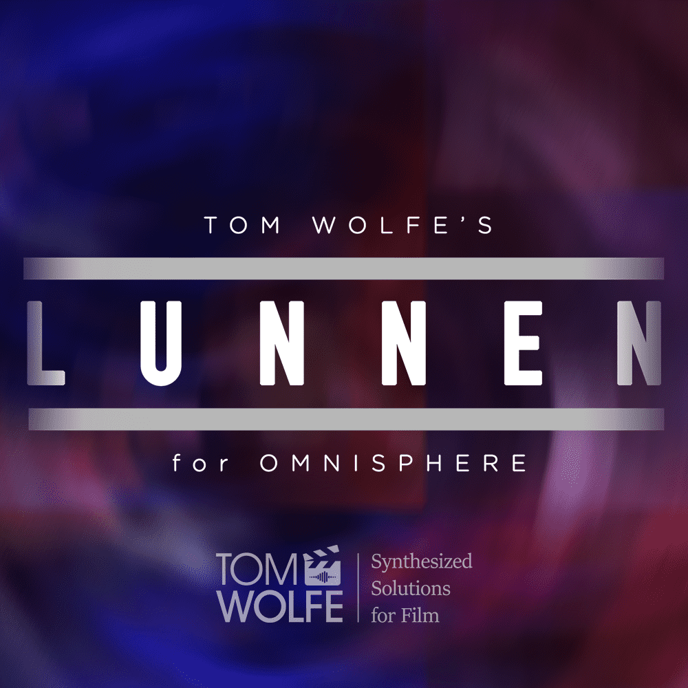 Tom Wolfe’s Lunnen a New Omnisphere SoundSet