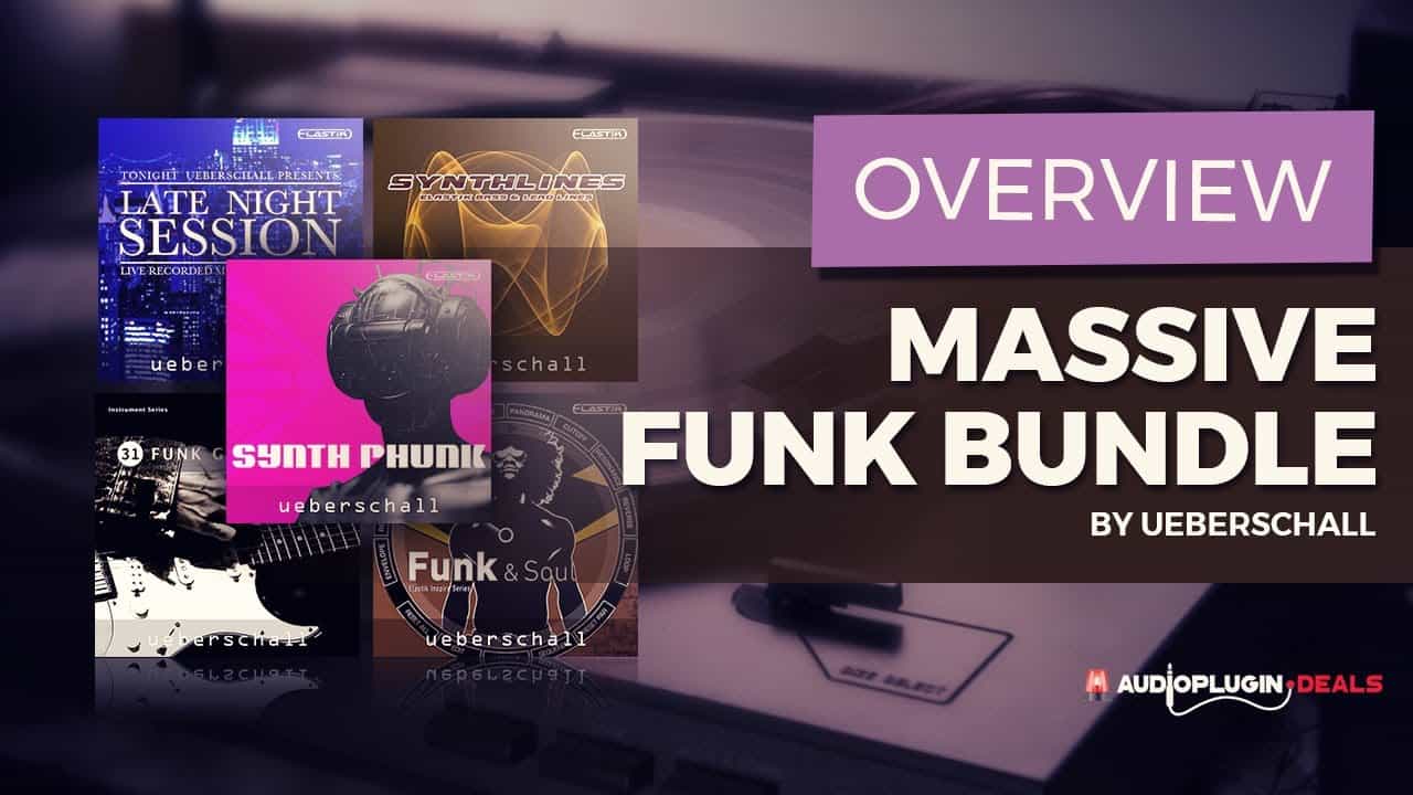 Checking Out the Massive Funk Bundle by UEBERSCHALL