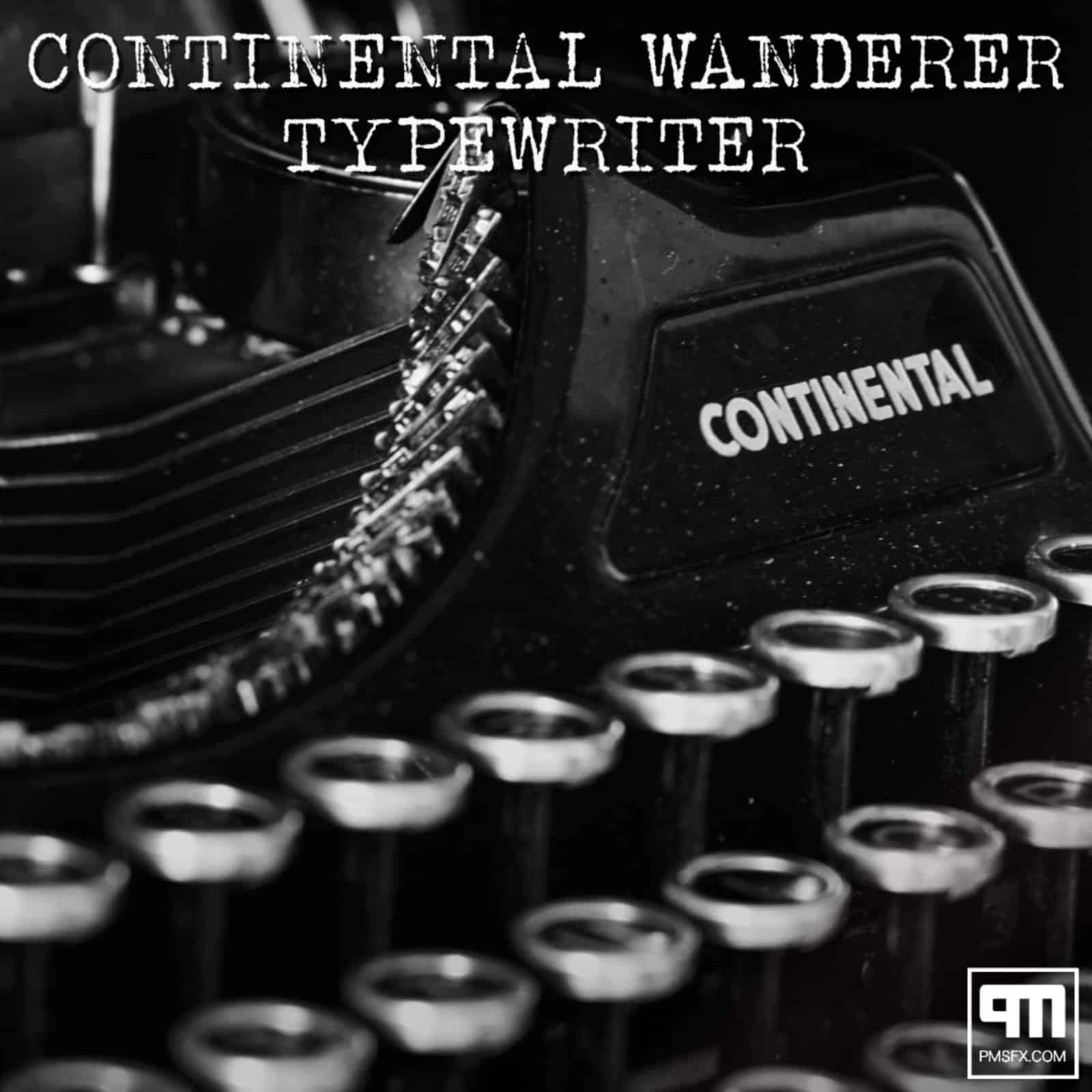 Continental Typewriter by PMSFX