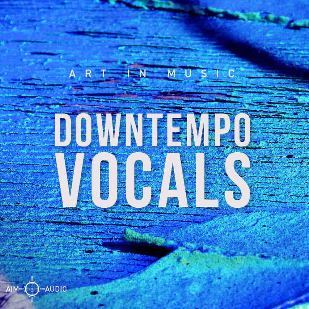 Aim Audio – Downtempo Vocals