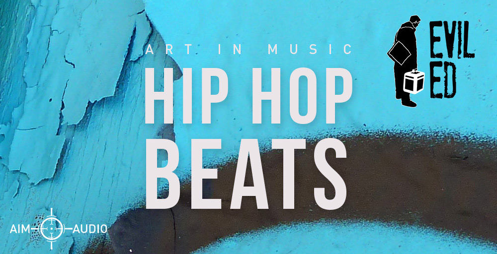 Aim Audio - Evil Ed – Hip Hop Beats 3 HIP HOP BEATS 1000x512 web