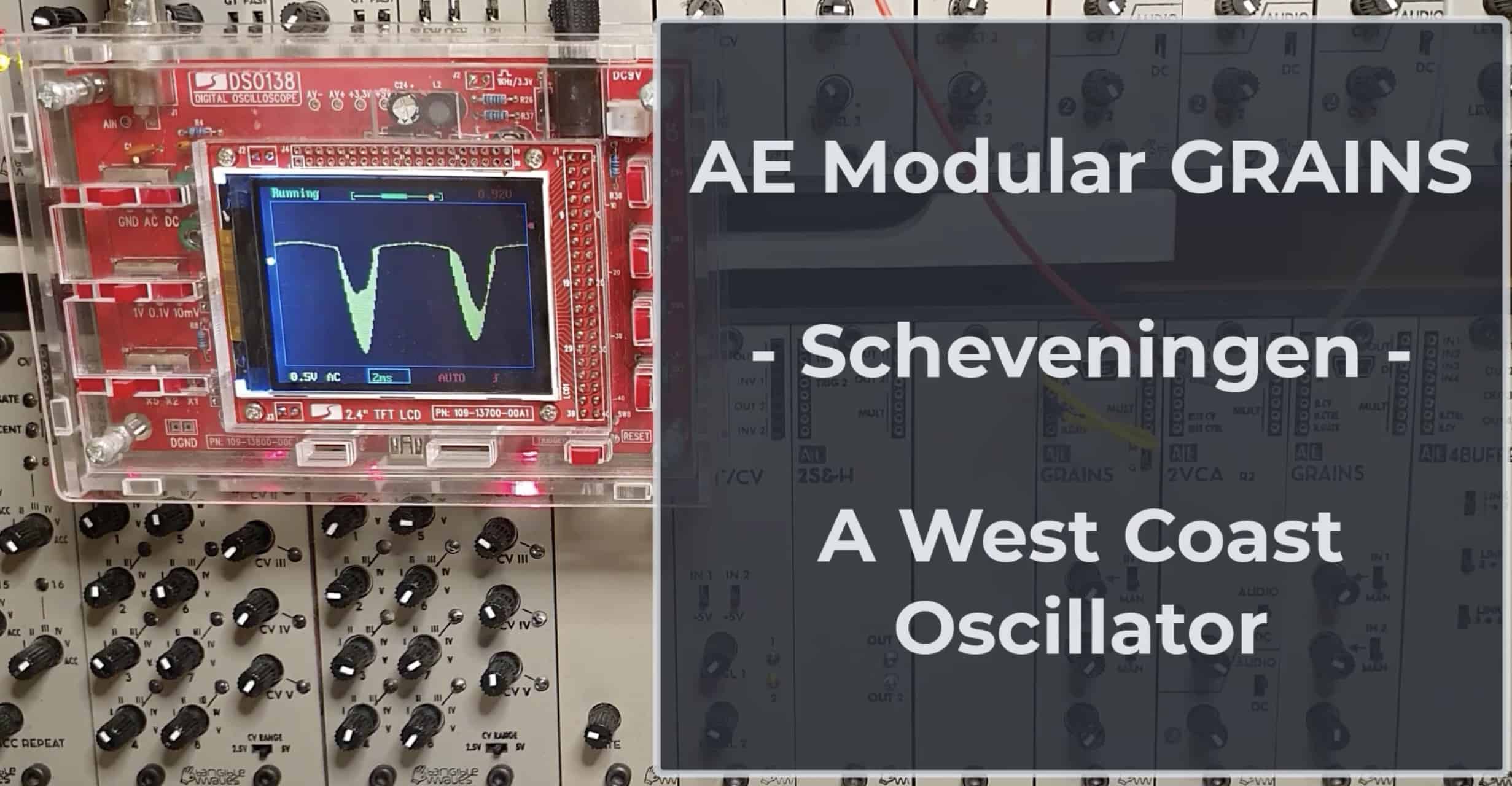 New GRAINS Firmware “Scheveningen” For AE Modular module