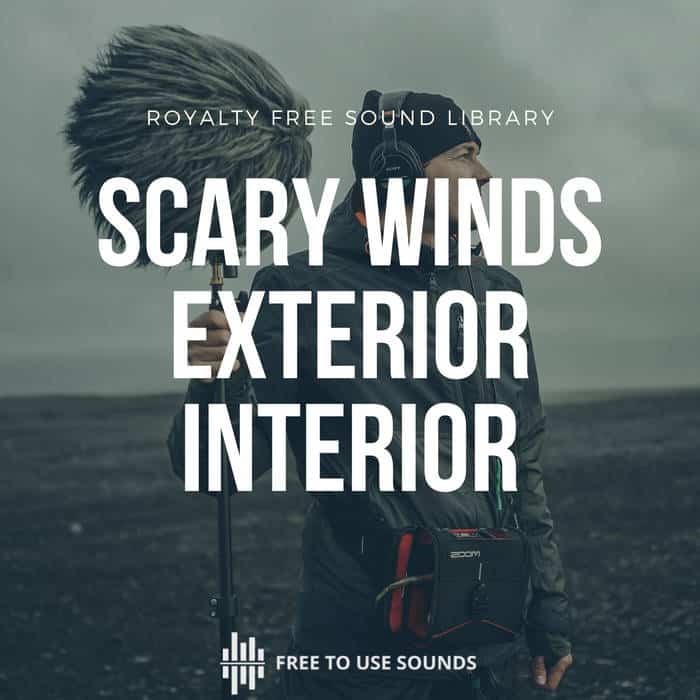 Scary Wind Textures Exterior & Interior Wind Sound Effects