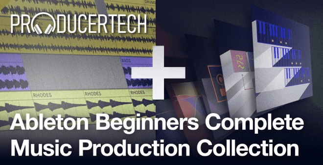 Ableton Beginners Complete Music Production Collection