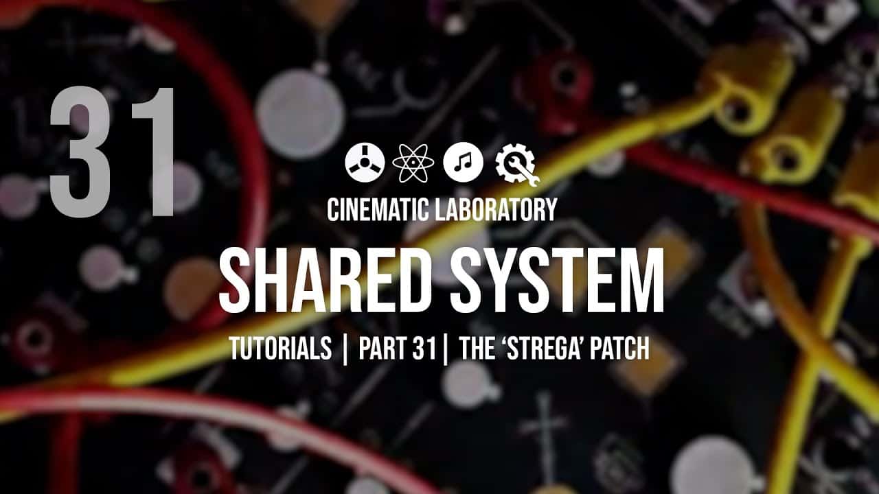 Shared System Tutorials | Part 31 | The Strega Patch