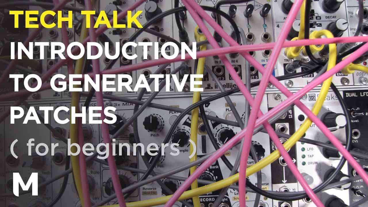 Introduction To Generative Music – Eurorack Self Playing Patches For Beginners
