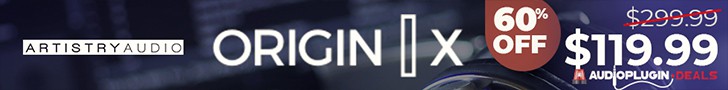 60% OFF ORIGIN X by Artistry Audio 4 60 OFF ORIGIN X by Artistry Audio 728x90 1