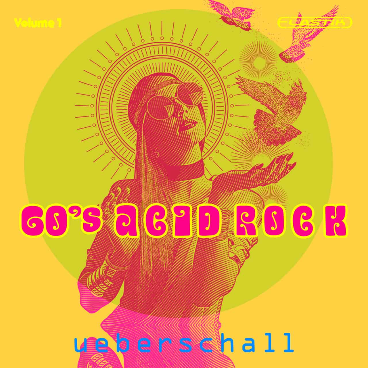 All The Sound & None Of The Drugs – 60s Acid Rock Vol. 1 by Ueberschall