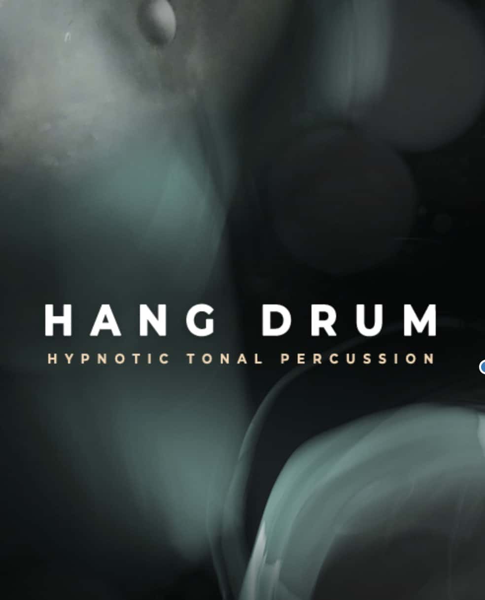 HANG DRUM – Hypnotic Tonal Percussion | Kontakt Player & NKS Ready