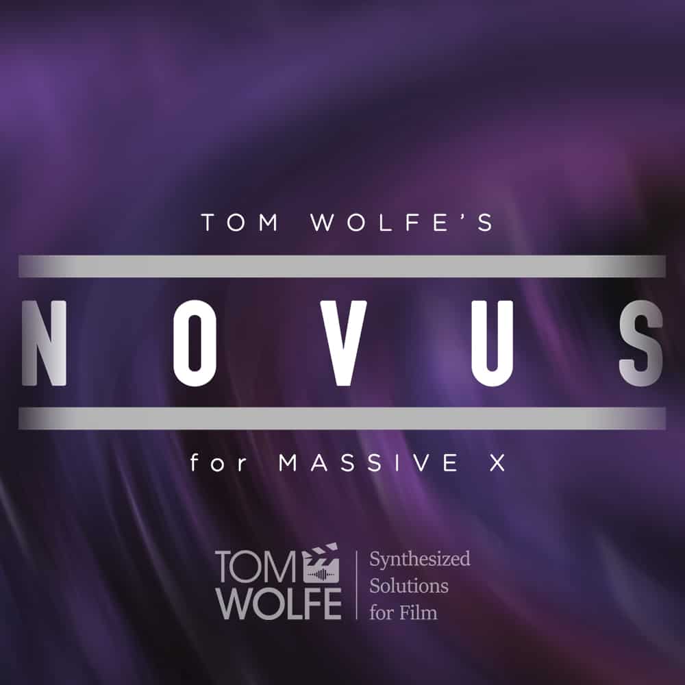Tom Wolfe Releases Cinematic Soundbank Novus for Massive X
