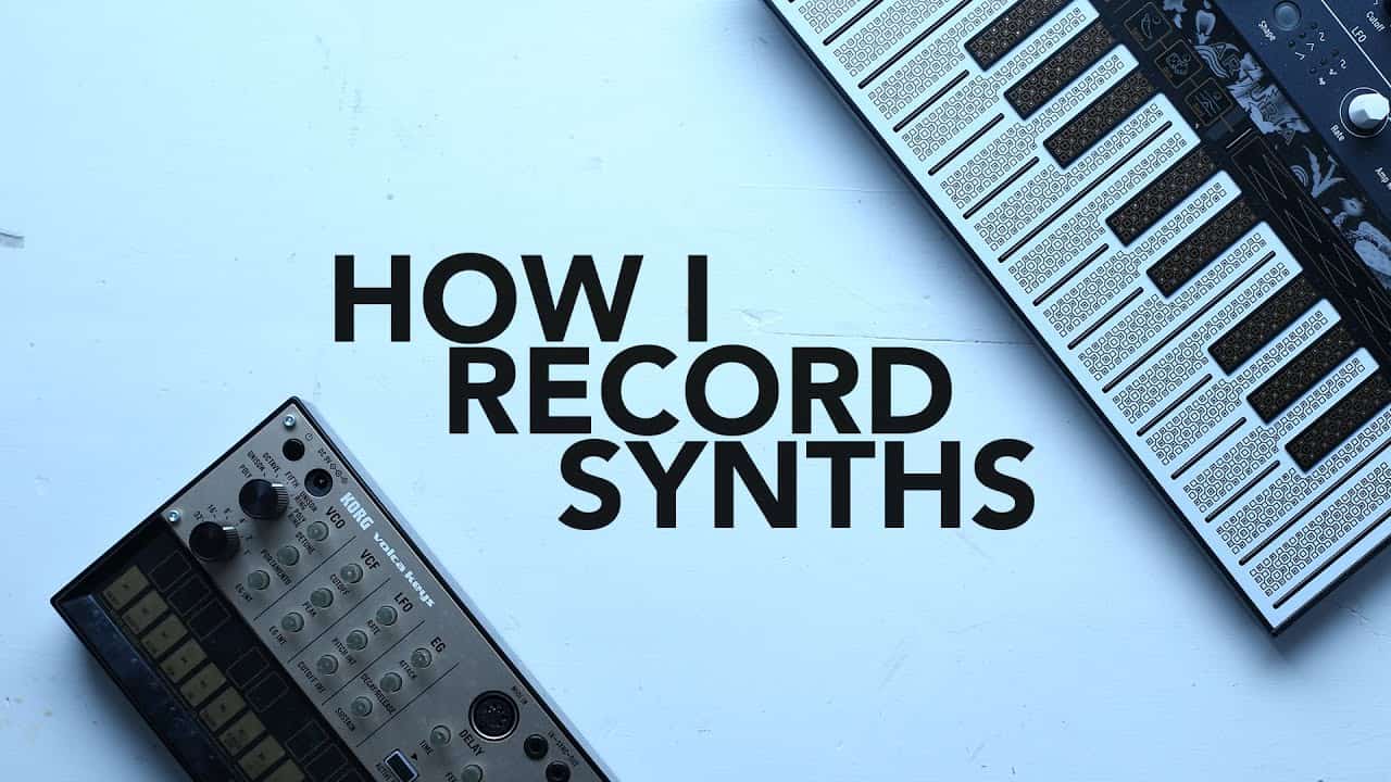 Tutorial – How I Record Hardware Synths (With Ableton Live Example)