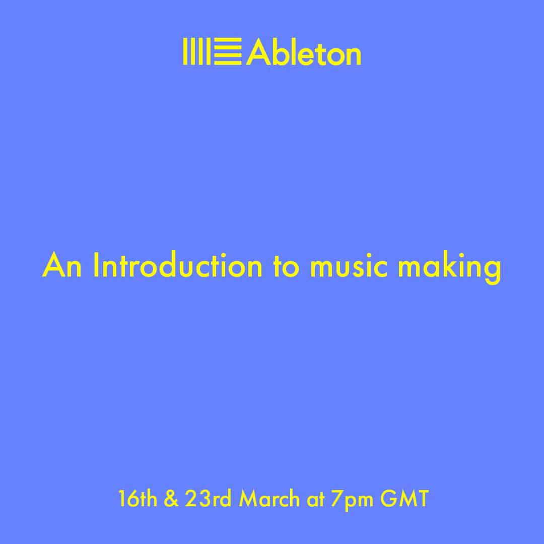 Free Introductory Webinars For Ableton Live & Push 2