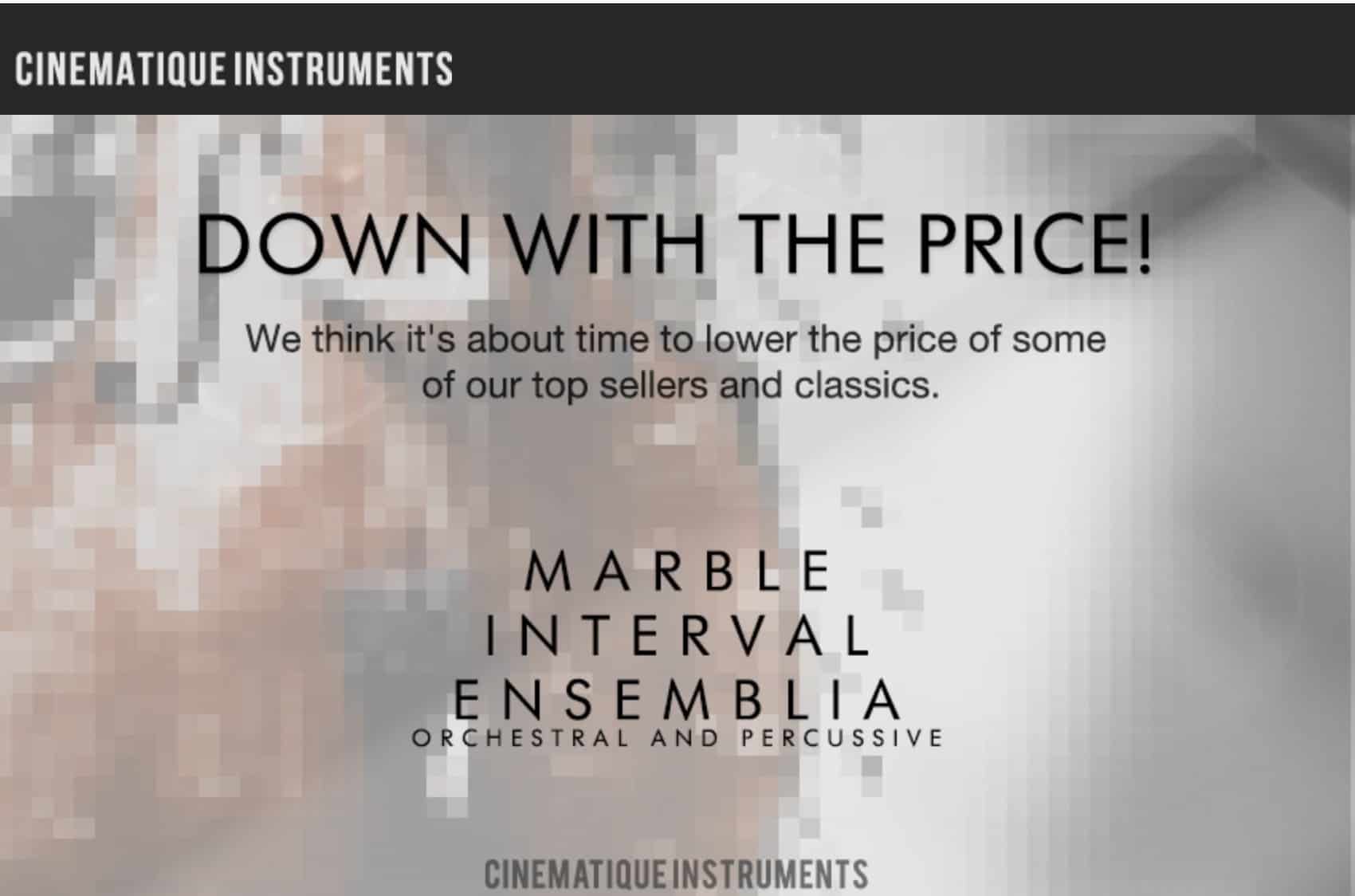 Cinematique Instruments News Down With The Price 3