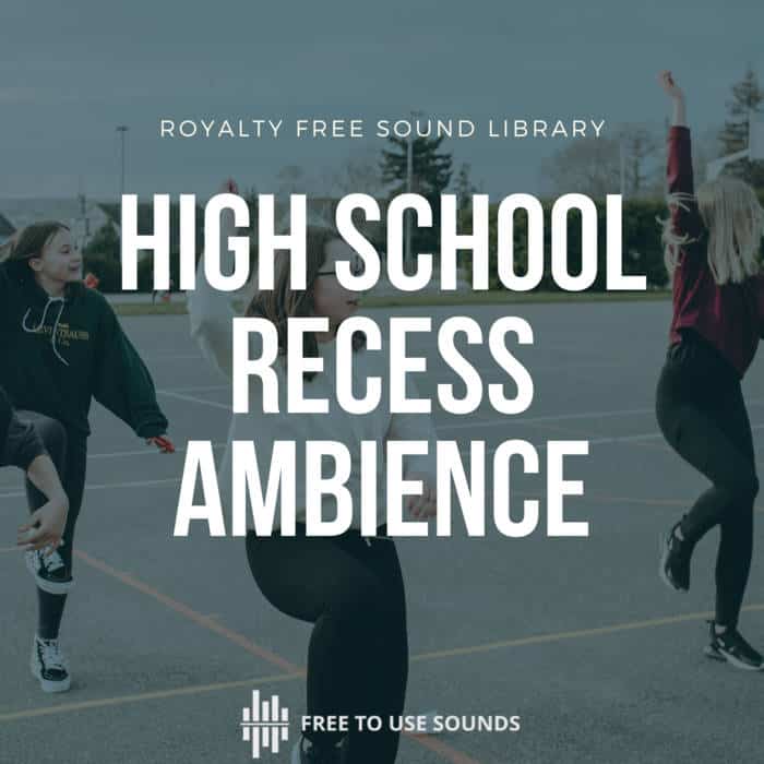 French High School Sound Effects & Recess Ambience