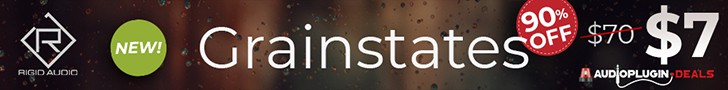 GRAINSTATES by Rigid Audio 5 GRAINSTATES by Rigid Audio – 90 OFF 728x90 1