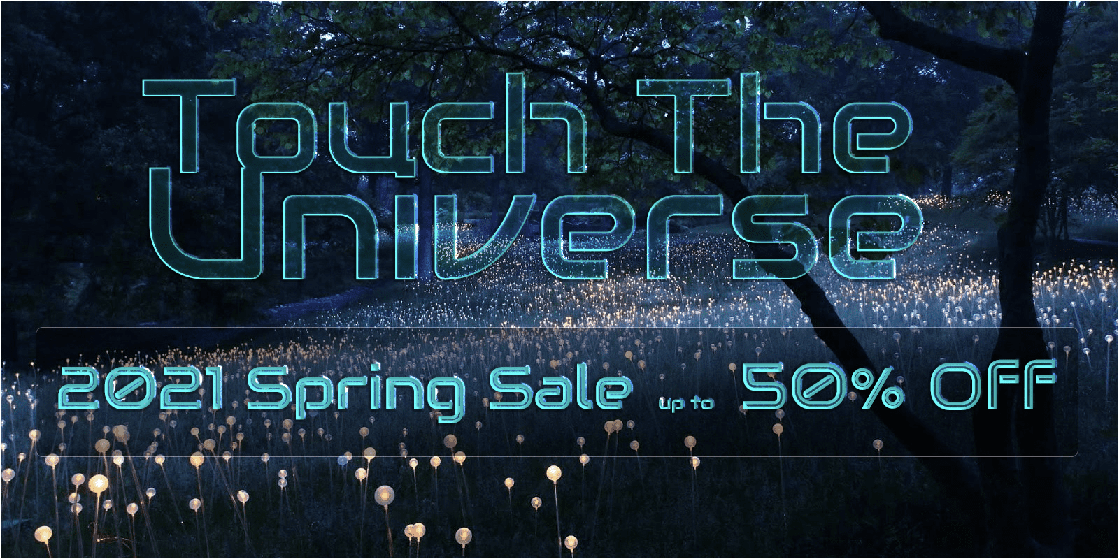 Short Spring Sale from Touch The Universe
