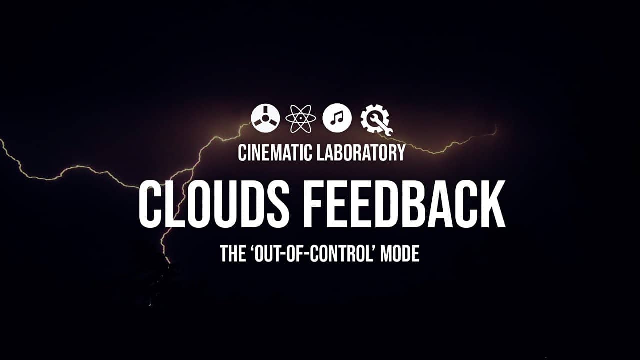 Clouds Feedback | The ‘Out-Of-Control’ mode