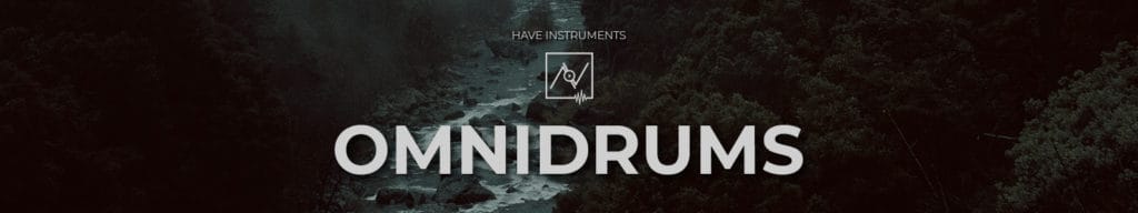 OMNIDRUMS by Have Instruments Sale 3 OMNIDRUMS by Have Instruments Sale header