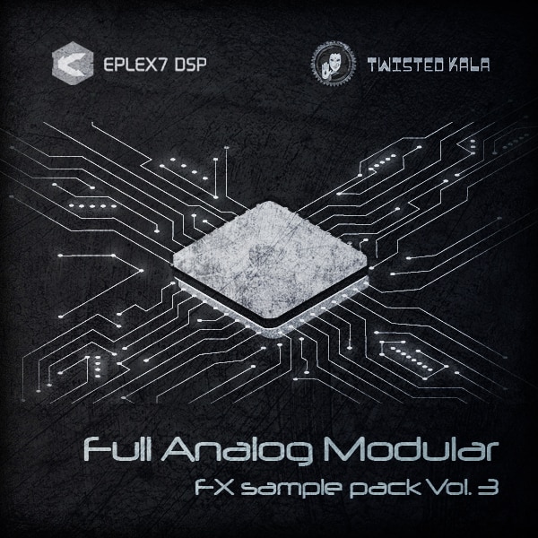 Eplex7 Releases Full Analog Modular Fx Sample Pack Vol.3 Made With DIY Modular Synth 32 Full Analog Modular FX sample pack Vol.3