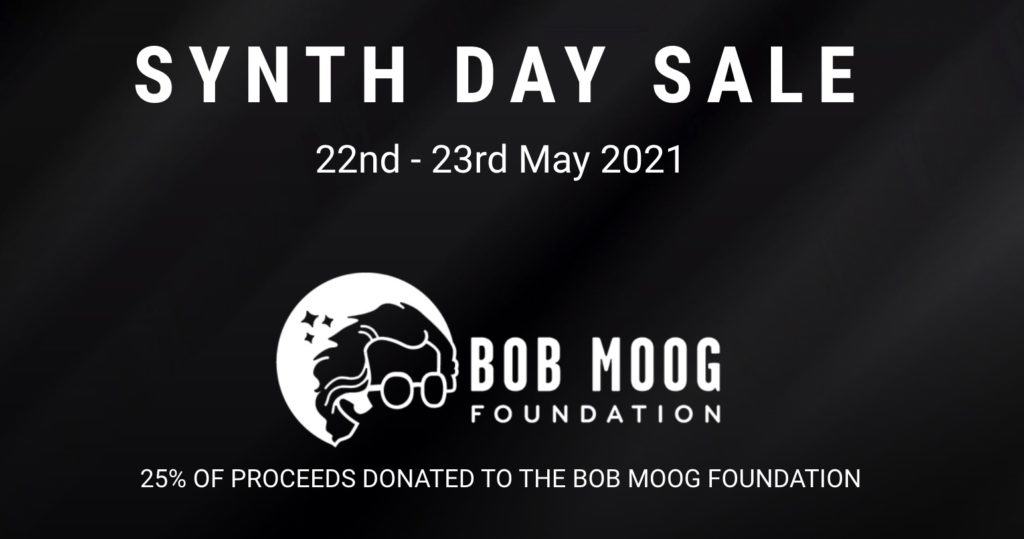 Synth Day Sale 25 donated to the Bob Moog Foundation