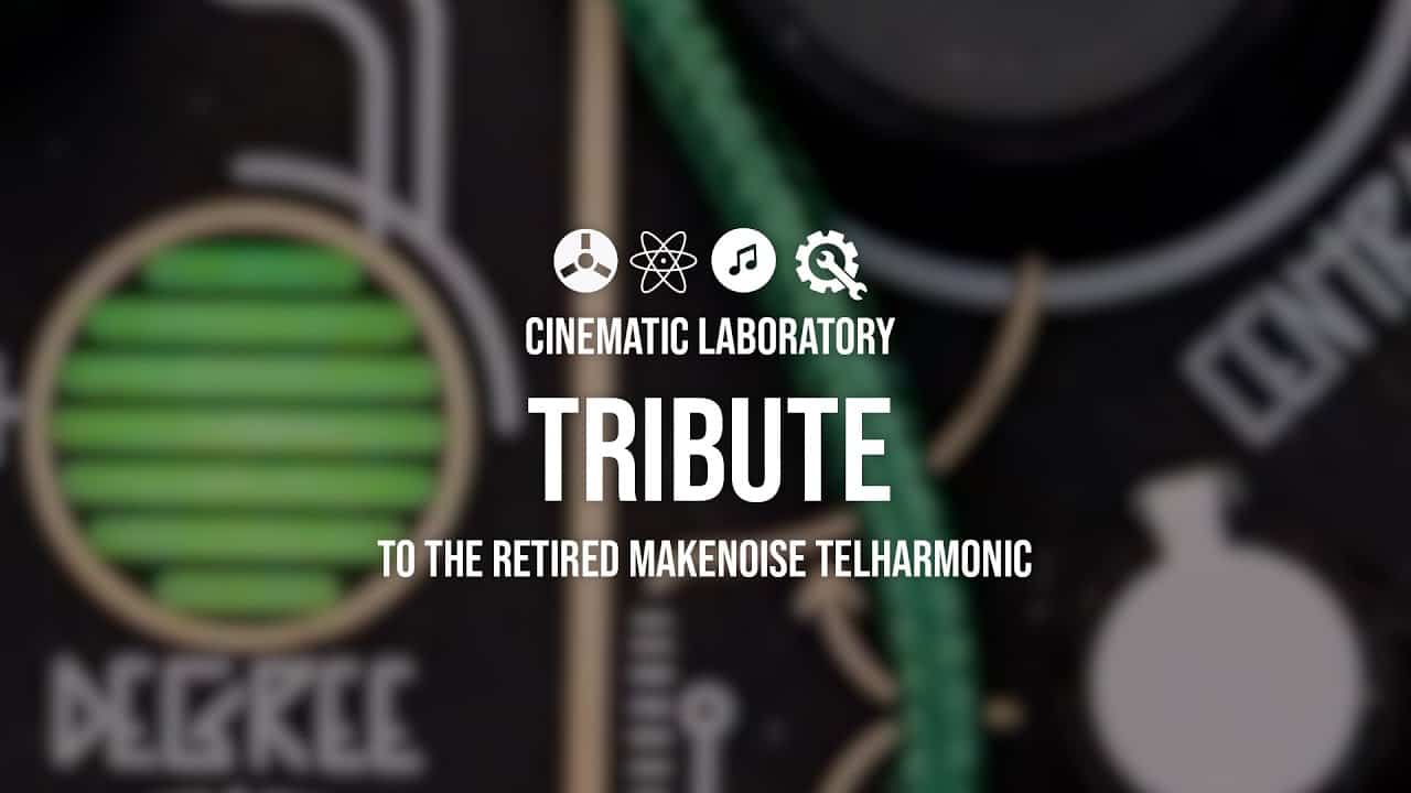 Make Noise Telharmonic Retirement Tribute