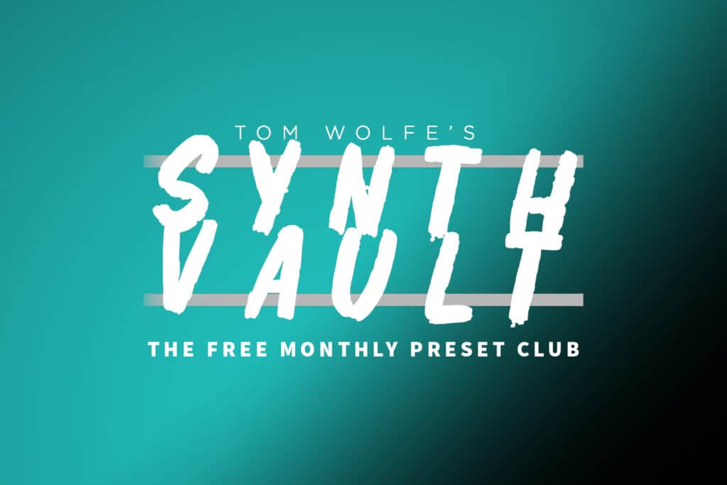 Synthesized Solutions for Film Synth Vault by Tom Wolfe 3 Synth Vault Header