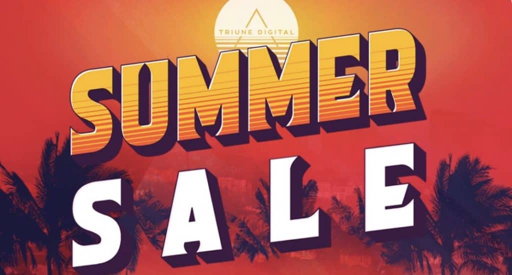 Triune Summer Sale is Happening Now