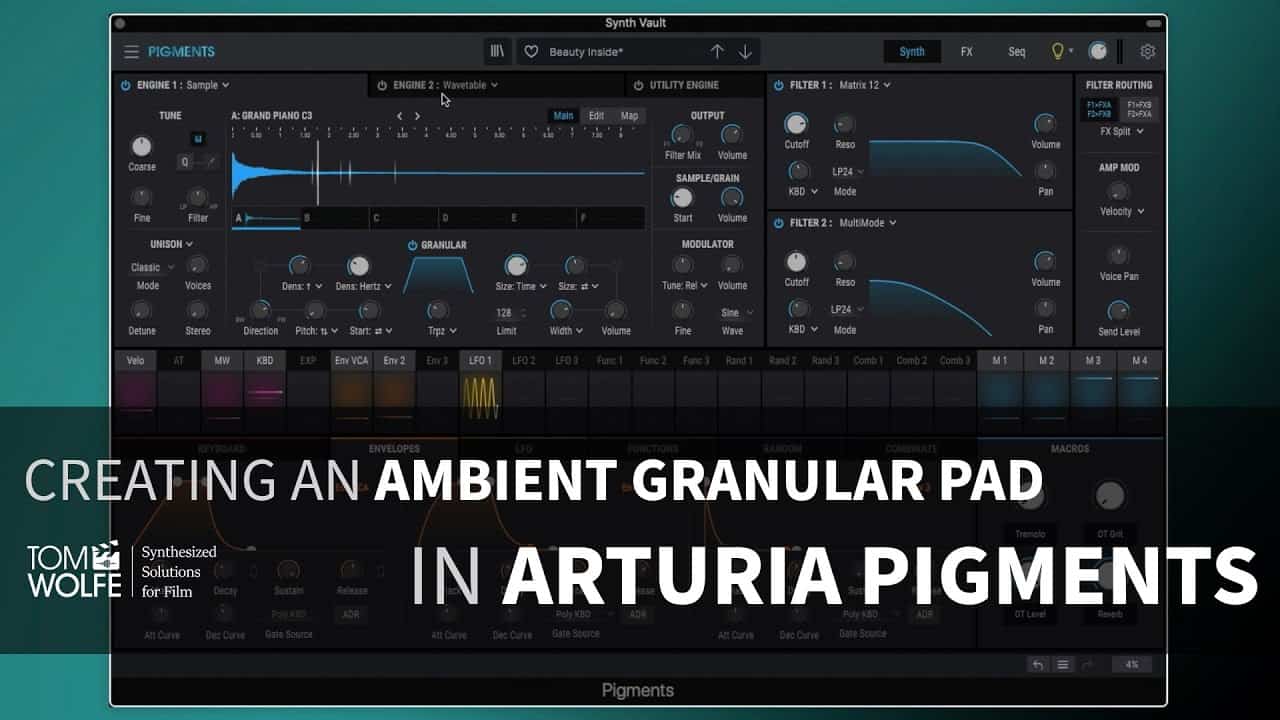 Creating A Patch In Arturia Pigments – Granular Pad (Tom Wolfe’s Synth Vault)