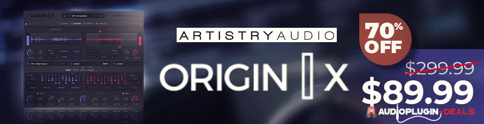 70 OFF ORIGIN X for Kontakt Player by Artistry Audio GET 70 OFF 970x250 1