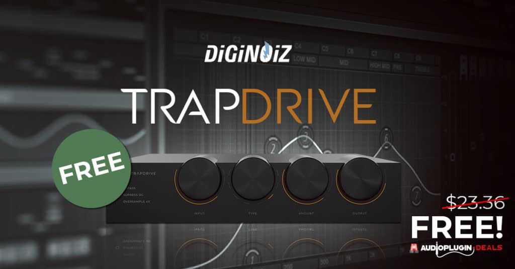 Audio Plugin Deals Exclusive Free Download Trapdrive By Diginoiz 3 Free Deal 24 Diginoiz TrapDrive 1200x627 1