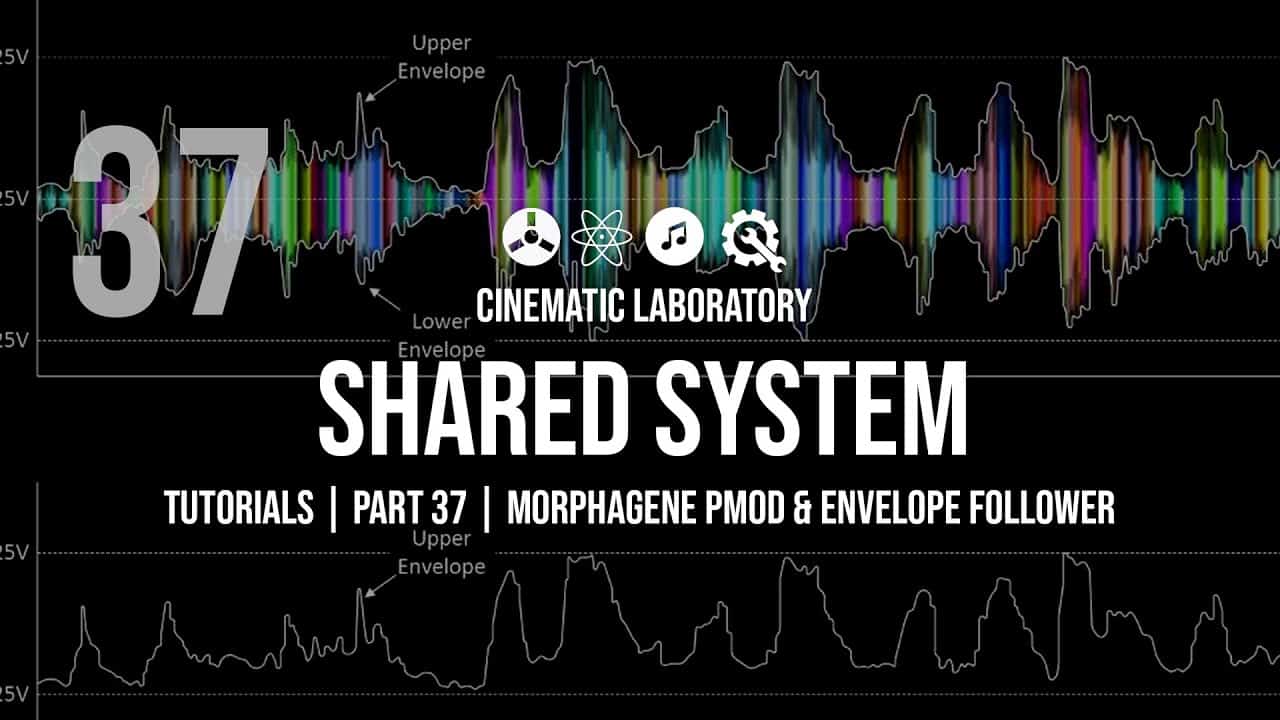Shared System Tutorials | Part 37 | Morphagene PMOD & Envelope Follower